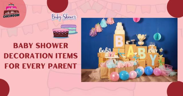 Top Baby Shower Decoration Items for Every Parent